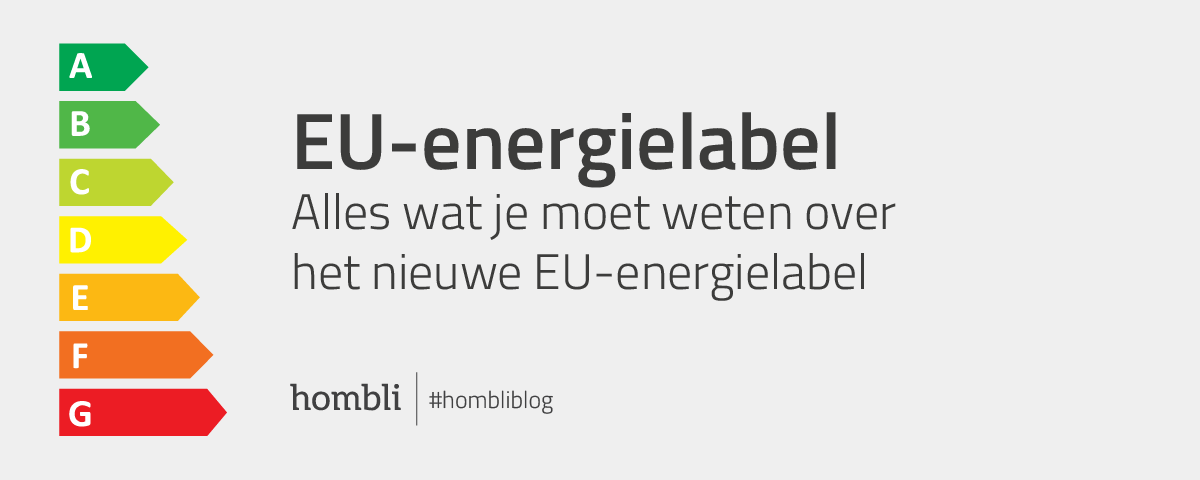 accumuleren systeem Een effectief Alles wat je moet weten over het nieuwe EU-energielabel - Hombli